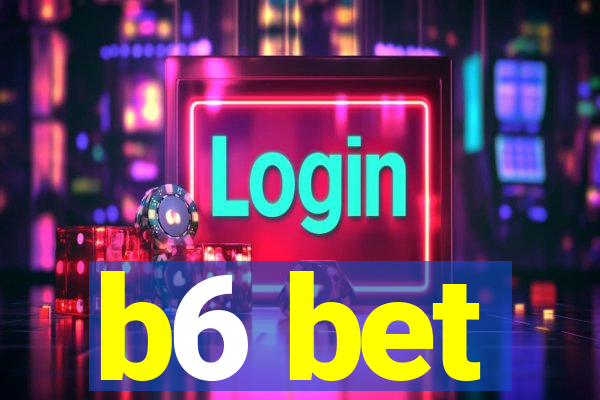 b6 bet